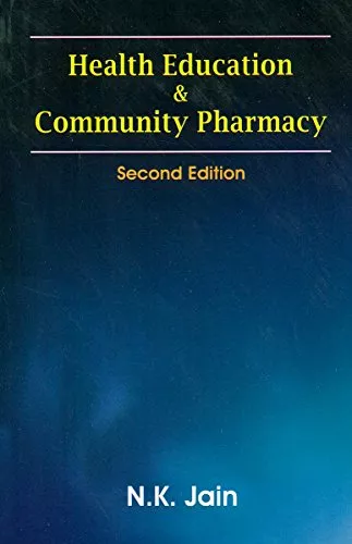 Health Education & Community Pharmacy Second Edition 2018 By N.K. Prof. Jain