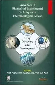 Advances in Biomedical Experimental Techniques in Pharmacological Assays 2018 By Prof. Archana R. Juvekar