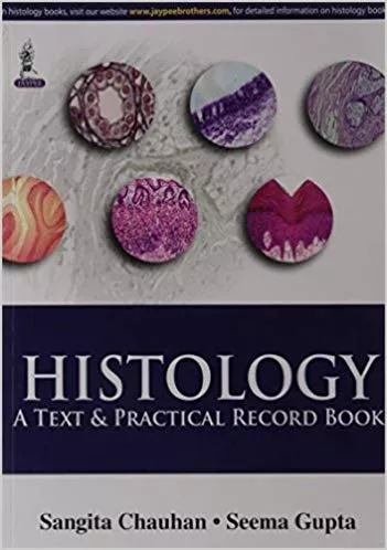 Histology:A Text & Practical Record Book 2015 By Chauhan Sangita