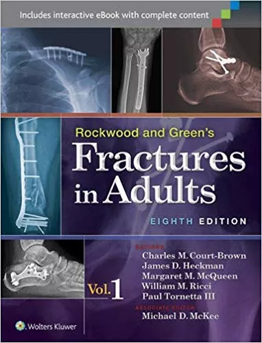 Rockwood and Green's Fractures in Adults 2 vol set 2014 By Paul Tornetta MD