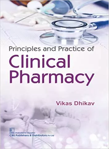 Principles and Practice of Clinical Pharmacy 2019 By Vikas Dhikav