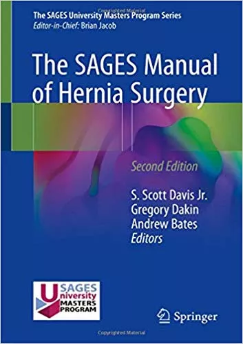 The SAGES Manual of Hernia Surgery 2nd Edition 2019 By S. Scott Davis