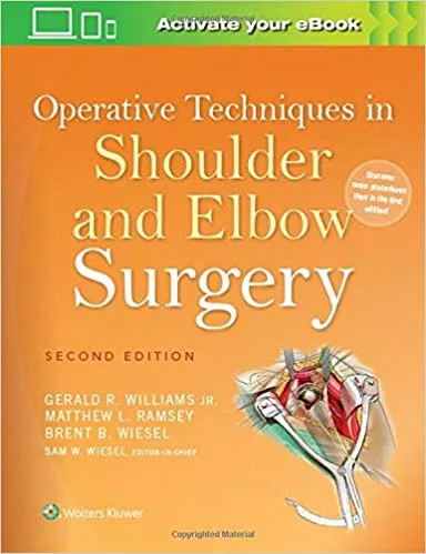 Operative Techniques in Shoulder and Elbow Surgery 2nd Edition 2016 By Sam W. Wiesel