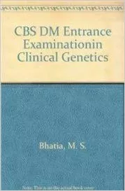 CBS DM Clinical Genetics Entrance Examination 2017 By M. S. Bhatia