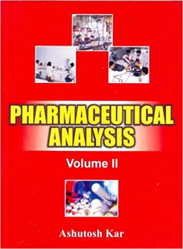 Pharmaceutical Analysis (Vol. 2) 2017 By Ashutosh kar