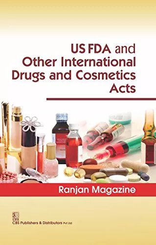 US FDA and Other International Drugs and Cosmetics Act 2017 By Ranjan Magazine