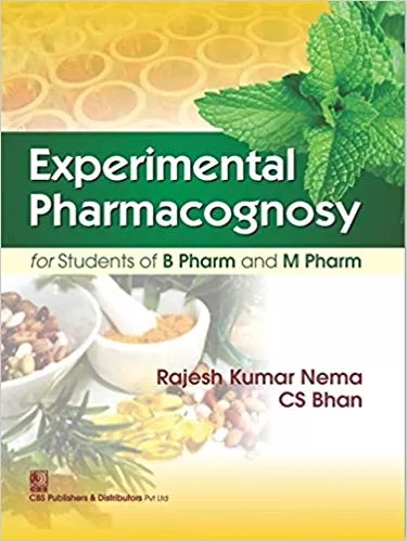 Experimental Pharmacognosy For Students Of B Pharm And M Pharm 2017 By Nema R.K.