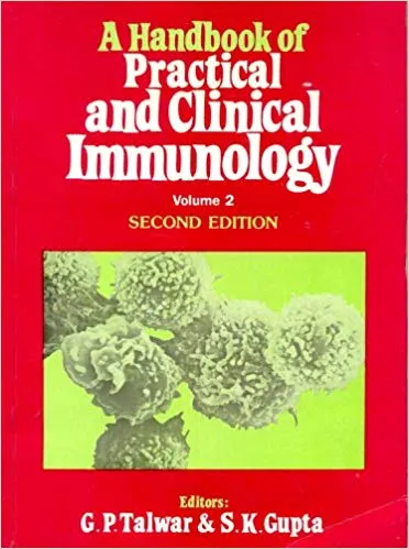 Hand Book of Practical and Clinical Immunology, Vol. II 2nd Edition By Gupta Talwar