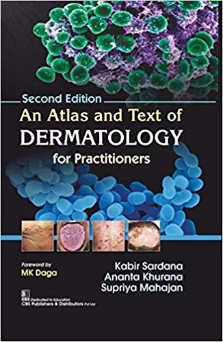 An Atlas And Text Of Dermatology For Practitioners 2019