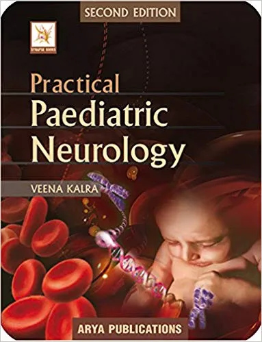 Practical Paediatric Neurology 2nd Edition 2020 By Veena Kalra