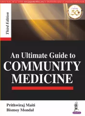 An Ultimate Guide to COMMUNITY MEDICINE (3rd Edition) 2019 By Prithwiraj Maiti & Bismoy Mondal