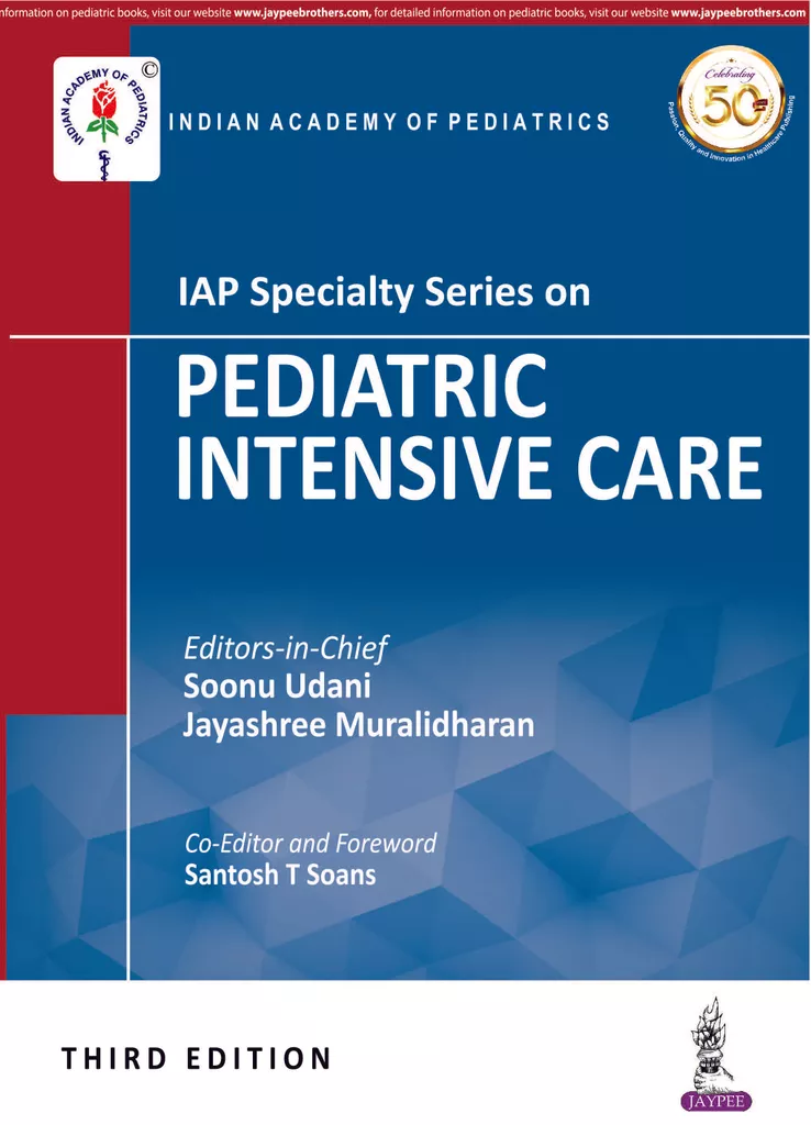 IAP Specialty Series on  PEDIATRIC INTENSIVE CARE (THIRD EDITION) 2019 By Soonu Udani & Jayashree Muralidharan