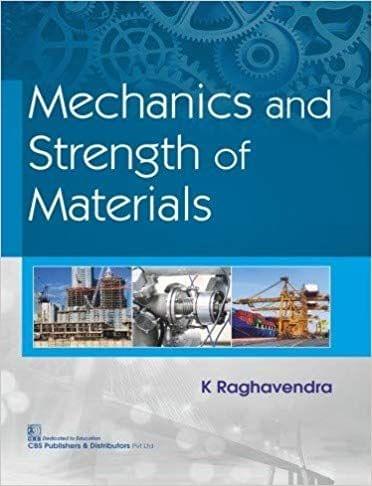 MECHANICS AND STRENGTH OF MATERIALS 2019 By K Raghavend
