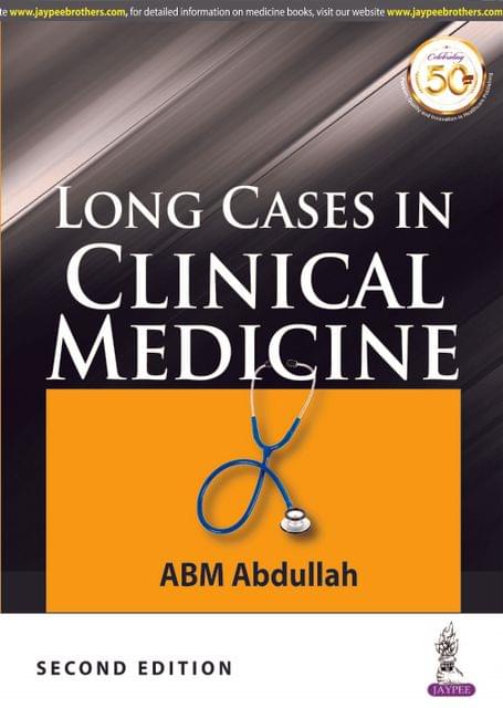 LONG CASES IN  CLINICAL MEDICINE 2nd Edition 2019 By ABM Abdullah