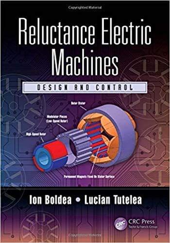Reluctance Electric Machines: Design and Control 2019 By Ion Boldea