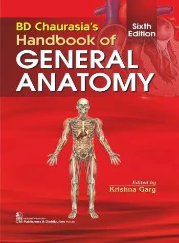 BD Chaurasia's Handbook of General Anatomy 6th Edition 2020
