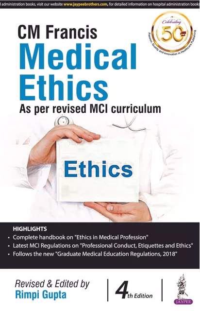 CM Francis Medical Ethics 4th Edition 2020 By Rimpi Gupta