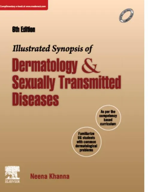 Illustrated Synopsis of Dermatology & Sexually Transmitted Diseases 6th Edition 2019 by Neena Khanna