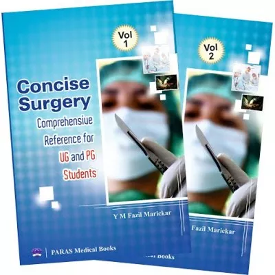 Concise Surgery Comprehensive Reference for UG & PG Students.2 Vols 4th Edition 2015 by Faizal Maricker