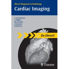 Direct Diagnosis in Radiology Cardiaac Imaging 1st Edition 2008 by C.D.Claussen