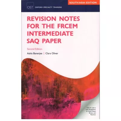 Revision Notes for the FRCEM Intermediate SAQ Paper 2nd Edition 2017 by Banerjee,