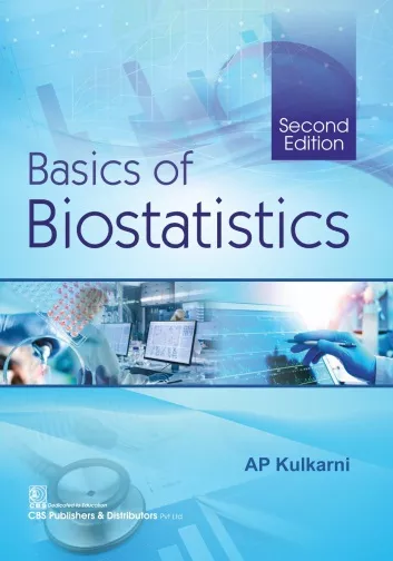 Basics of Biostatistics, 2nd Edition 2019 By Kulkarni, AP