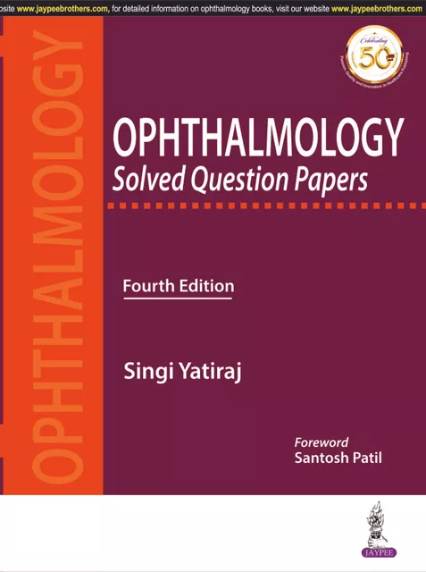 OPHTHALMOLOGY Solved Question Papers 4th Edition 2019 By Singi Yatiraj