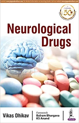 Neurological Drugs 1st Edition 2019 By Vikas Dhikav