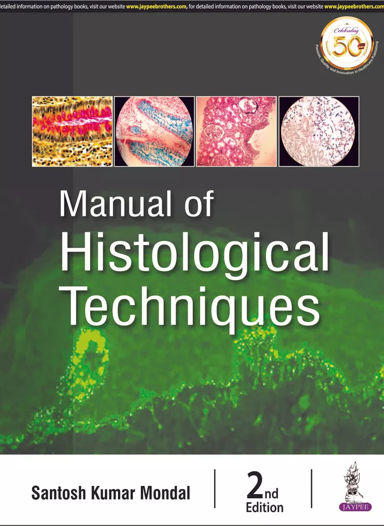 Manual Of Histological Techniques 2nd Edition 2019 By Santosh Kumar Mondal