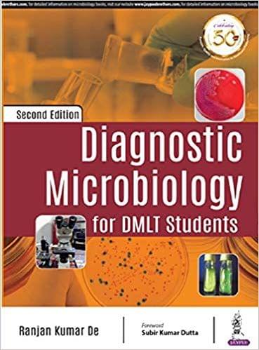 Diagnostic Microbiology for DMLT Students 2nd Edition 2019 By Ranjan Kumar De