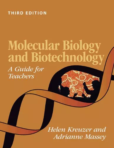 Molecular Biology and Biotechnology: A Guide for Teachers Paperback,11 Apr 2008,By Kreuzer