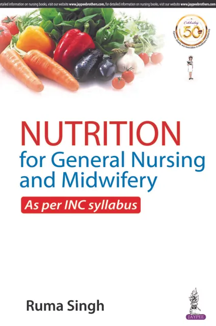 NUTRITION  for General Nursing and Midwifery 1st Edition 2020 By Ruma Singh