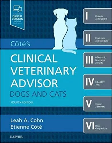 Cote's Clinical Veterinary Advisor: Dogs and Cats 4th Edition 2020 By Cohn