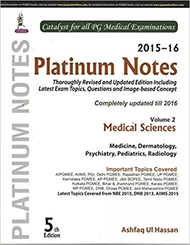 Platinum Notes Medical Sciences (2015-16) (Volume-2) 2016 by Hassan Ashfaq Ui