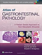 Atlas of Gastrointestinal Pathology: A Pattern Based Approach to Non-Neoplastic Biopsies