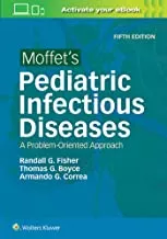 MOFFETS PEDIATRIC INFECTIOUS DISEASES A PROBLEM ORIENTED APPROACH 5ED (PB 2017)