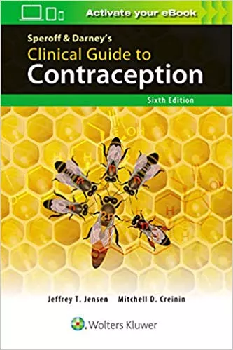 Speroff & Darney's Clinical Guide to Contraception 6th Edition 2020 By Jeffrey T. Jensen