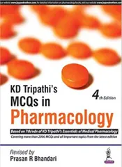 KD Tripathi's MCQs in Pharmacology 2016 By Prasan R Bhandari