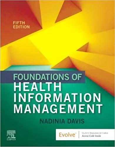 Foundations of Health Information Management 5th Edition 2020 By Nadinia A. Davis