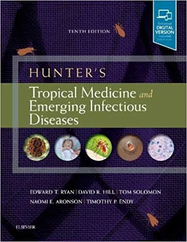 Hunter's Tropical Medicine and Emerging Infectious Diseases 10th Edition 2020 By Edward T Ryan