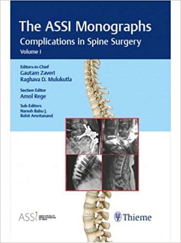 The ASSI Monographs: Complications in Spine Surgery (Volume-1), 1st Edition 2018 By Zaveri
