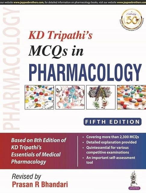 KD Tripathi's  MCQs in Pharmacology 5th Edition 2020 by Prasan R Bhandari