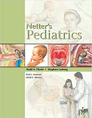Netter's Pediatrics 1st Edition 2011 By Todd Florin