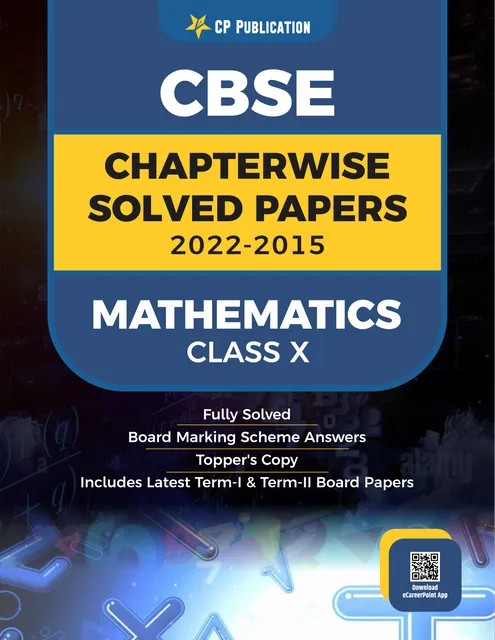 CBSE Chapterwise Question Bank Class 10 Maths Solved Papers 2015 to 2022