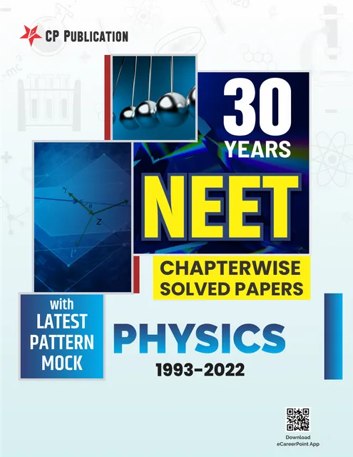 NEET Physics 30 Year Chapterwise Solved Paper (1993-2022) By Career Point Kota