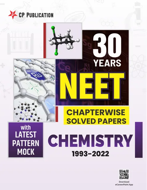 NEET Chemistry 30 Year Chapterwise Solved Paper (1993-2022) By Career Point Kota
