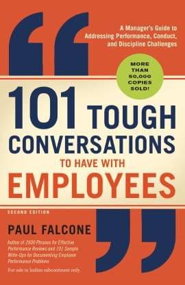101 TOUGH CONVERSATIONS TO HAVE WITH EMPLOYEES