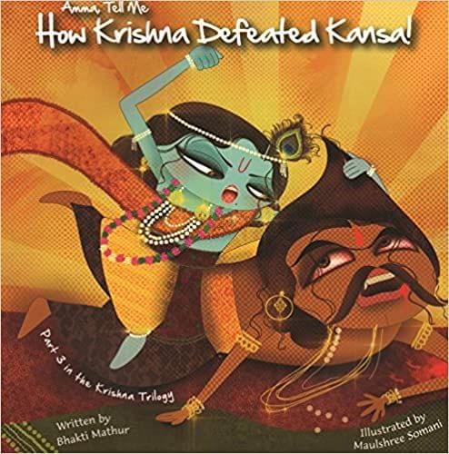 Amma, Tell Me How Krishna Defeated Kansa