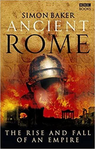 Ancient Rome: The Rise And Fall