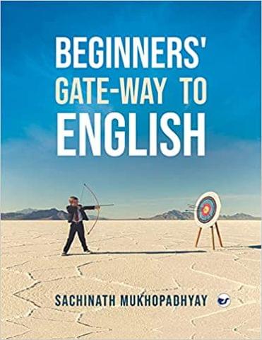 Beginners' Gate-Way To English